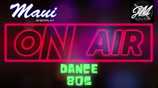 ON AIR MAUI DANCE 80S