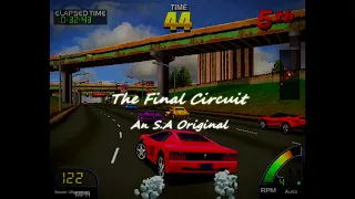 The Final Circuit - An S.A Original