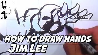 Jim Lee - How To Draw Hands