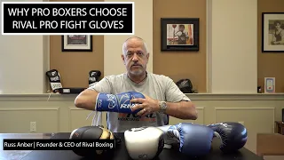 Why Pro Boxers Choose Rival Pro Fight Gloves | Russ Anber