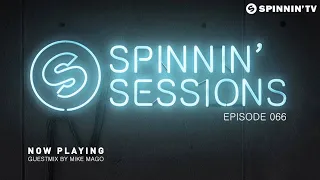 Spinnin' Sessions 066 - Guest: Mike Mago