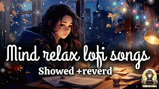 mind relax songs //lofi songs //hindi lofi //love mashup songs //lofi