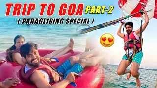 Trip to Goa - Day 2 ✈️ ( Paragliding Special )