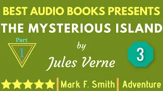 The Mysterious Island Part 1 Chapter 3 By Jules Verne Full Audiobook Free