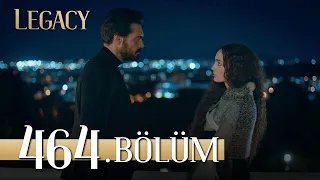 Emanet 464. Bölüm | Legacy Episode 464