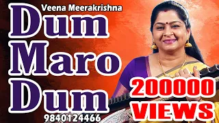 Dum Maro Dum | दम मारो दम - film Instrumental by Veena Meerakrishna