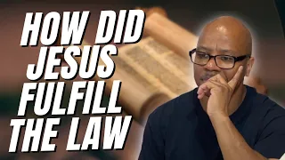 How Jesus fulfilled the Law Perfectly?