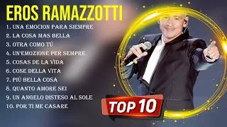 Top Hits Eros Ramazzotti 2024 ~ Mejor Eros Ramazzotti lista de reproducción 2024