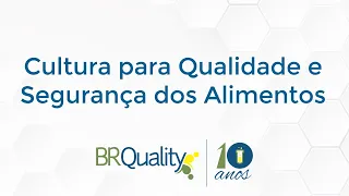 Cultura para Qualidade e Segurança dos Alimentos por Keli de Lima Neves - BRQuality