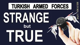 Turkish Weapons, Turkish Armed Forces,  STRANGE BUT TRUE,   Garip Ama Gerçek,  I Am the Night