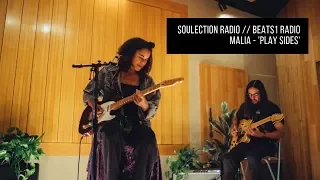 MALIA - 'Play Sides' Soulection Radio live session