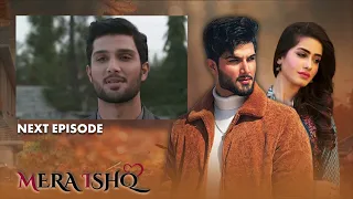 Mera Ishq Episode Trailer 11 | LTN Family Pakistani Drama