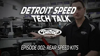 Rear Speed Kits - Detroit Speed Tech Talk Ep. 002