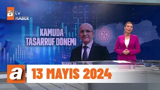 Gün Ortası | atv Haber 13 Mayıs 2024