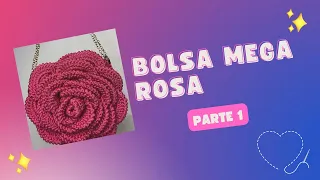 Bolsa Mega Rosa Em Crochê Parte 1