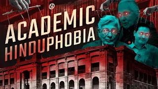 Academic Sahebs Who Never Left | Academic Hinduphobia | Hinduphobic Intellectuals | Prachyam