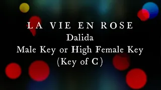 La Vie En Rose Dalida Version Male Key or High Female Key Karaoke Version