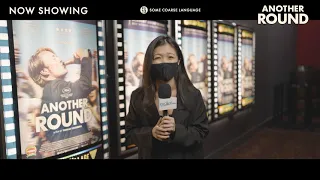 Another Round - Singapore Premiere Highlights | Now Showing