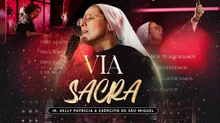 Via Sacra | DVD Ir Kelly Patrícia e exército de São Miguel - Hesed