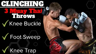 3 Muay Thai Throws & Sweeps