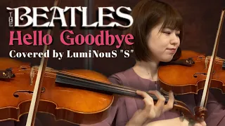 【Covered by LumiNouS】♪Hello Goodbye -ビートルズ-