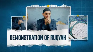 A Simple Demonstration Of How To Do Ruqyah by Ustadh Muhammad Tim Humble