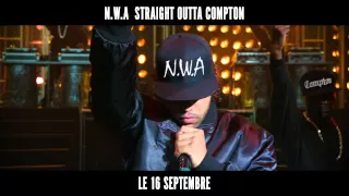 N. W. A. - Straight Outta Compton / Spot #1 [Au cinéma le 16 septembre]