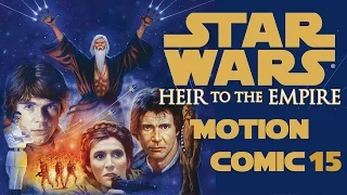 Star Wars Heir to the empire. Motion comic Chapter 15