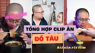 Chú Tùng Ham Vui: Tổng hợp clip chỉ ăn Đồ Tàu