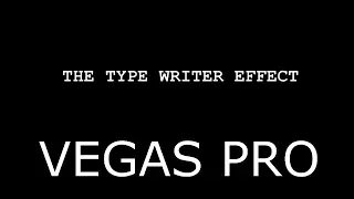 The Type Writer Effect (Vegas Pro)