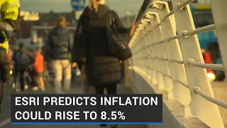 ESRI predicts Irish inflation could peak at 8.5%