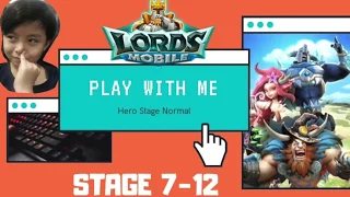 Lords Mobile Hero Normal Stage 7-12, Player Lv 57 | GameBoy