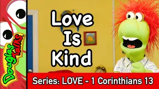 Love Is Kind | Sunday School Lesson for Kids! | 1 Corinthians 13