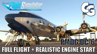 PMDG DC-6 Full Flight (w/ Realistic Engine Start) - Microsoft Flight Simulator