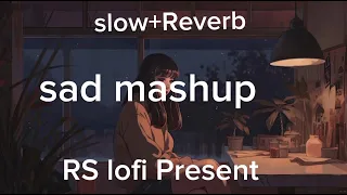 Broken Heart Mashup (Slowed + Reverb)