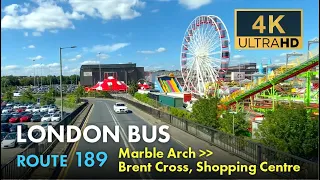 London Bus Ride, Route 189, Double Decker, 4K Virtual Tour.From Marble Arch To Brent Cross.