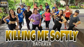 KILLING ME SOFTLY - Bachata Remix l Dance Fitness l BORN 2 DANCE l Dara Choreography I Zumba