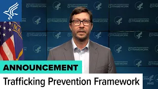 HHS Releases the National Human Trafficking Prevention Framework