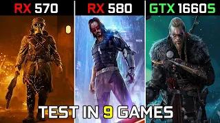RX 570 vs RX 580 vs GTX 1660 SUPER | Test in 9 Games | 2022