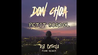 DON CHOA - PETIT BORDEL - DJ CRIZLA FUNK REMIX