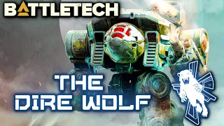 BATTLETECH: The Dire Wolf