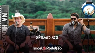 Israel e Rodolffo - Sétimo sol (DVD Sétimo Sol)