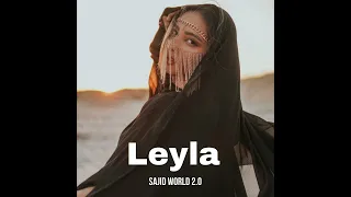 Leyla - Sajid World 2.0 (Official Audio)