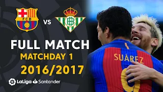 FC Barcelona vs Real Betis (6-2) Matchday 1 2016/2017 - FULL MATCH