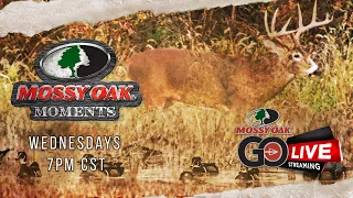 Live: 12.1.2021 Mossy Oak Moments