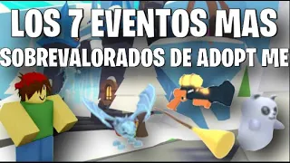 LOS 7 EVENTOS MAS SOBREVALORADOS DE ADOPT ME