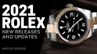 2021 Rolex New Releases and Updates | SwissWatchExpo