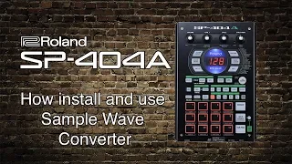 Roland SP-404A - How to install and use Sample Wave Converter