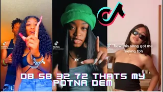 DB SB 32 72 THATS MY POTNA DEM  (TikTok Compilation)