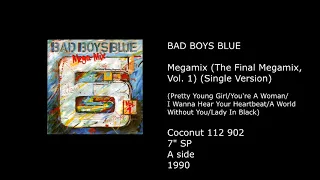 BAD BOYS BLUE - Megamix (The Final Megamix, Vol. 1) (Single Version) - 1990